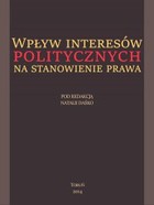 Wpływ interesów politycznych na stanowienie prawa - mobi, epub