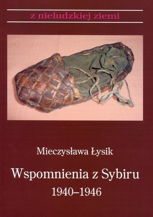 Wspomnienia z Sybiru 1940-1946