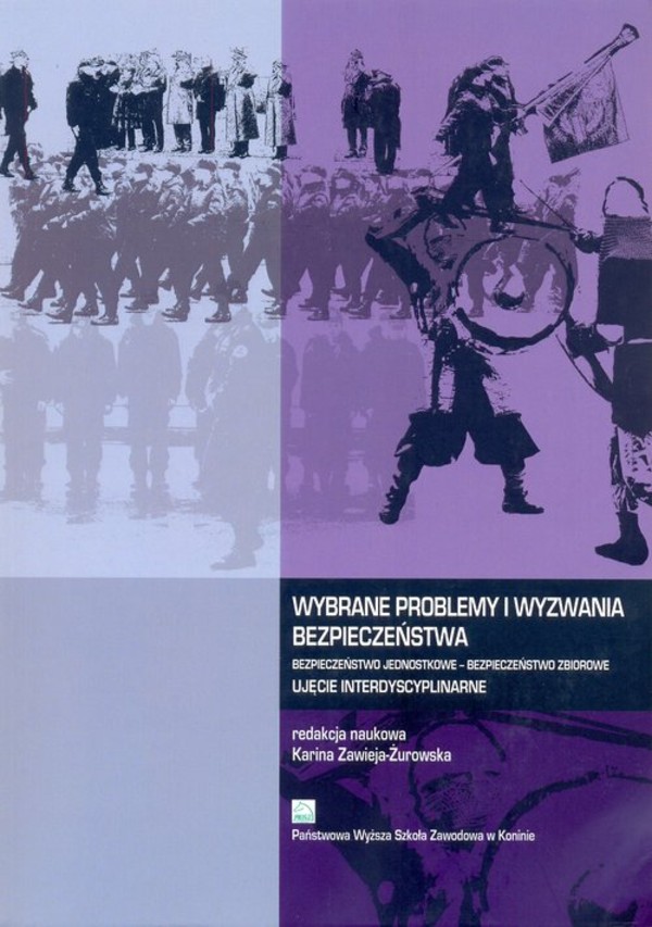 Wybrane problemy i wyzwania bezpieczeństwa Bezpieczeństwo jednostkowe - Bezpieczeństwo zbiorowe