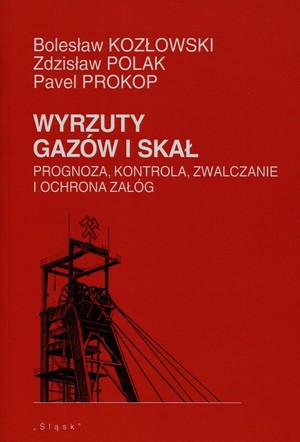 Wyrzuty gazów i skał Prognoza, kontrola, zwalczanie i ochrona załóg