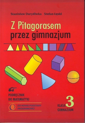 Z Pitagorasem przez gimnazjum Klasa 3 Podręcznik do matematyki