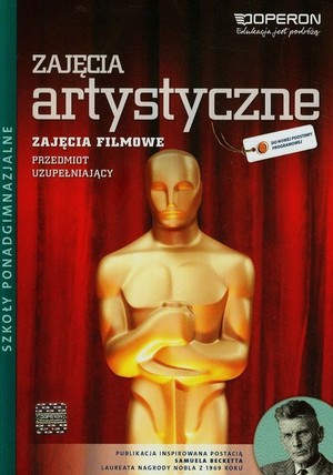 Zajęcia artystyczne. Zajęcia filmowe Przedmiot uzupełniający Szkoły ponadgimnazjalne po gimnazjum, 3-letnie liceum i 4-letnie technikum