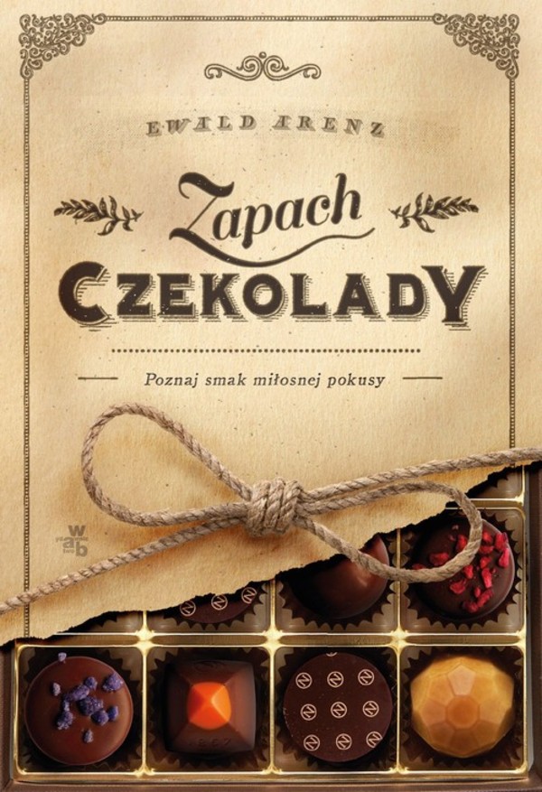 Zapach czekolady Poznaj smak miłosnej pokusy