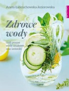 Zdrowe wody czyli pyszne wody smakowe i izotoniki