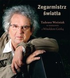 Zegarmistrz Światła - mobi, epub Tadeusz Woźniak w rozmowie z Witoldem Górką