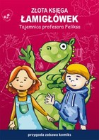 Złota księga łamigłówek. Tajemnica profesora Feliksa - pdf