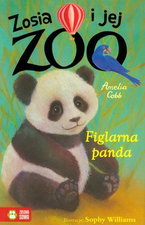 Zosia i jej zoo. Figlarna panda
