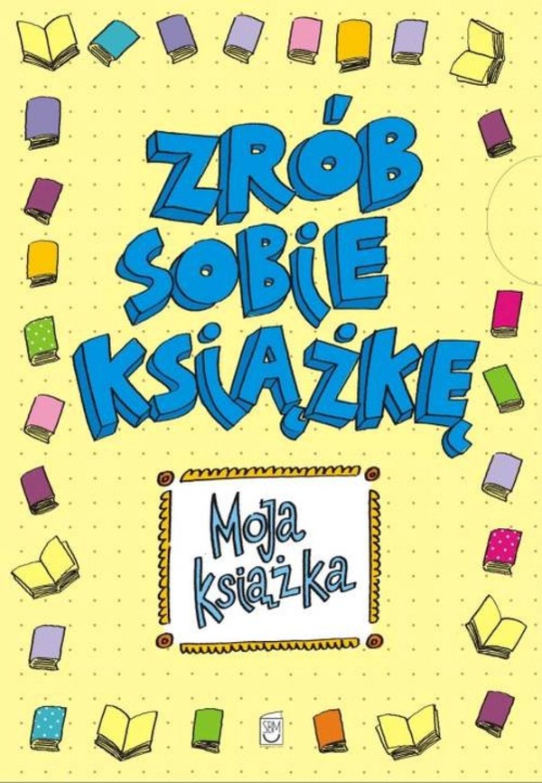 Zrób sobie książkę Moja książka