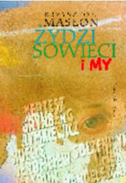 ŻYDZI, SOWIECI I MY