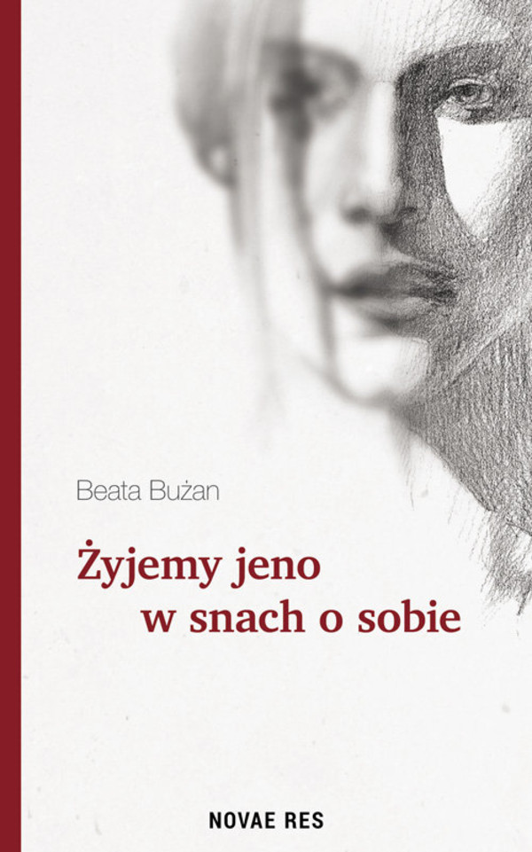 Żyjemy jeno w snach o sobie