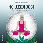 10 lekcji jogi - Audiobook mp3 Jamy i nijamy w codziennym życiu