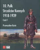 10. Pułk Strzelców Konnych 1918 - 1939