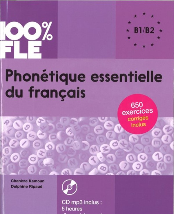 100% FLE Phonetique essentielle du francais nivel B1/B2 + CD