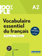 100% FLE Vocabulaire essentiel du franĂ§ais A2 + audio online