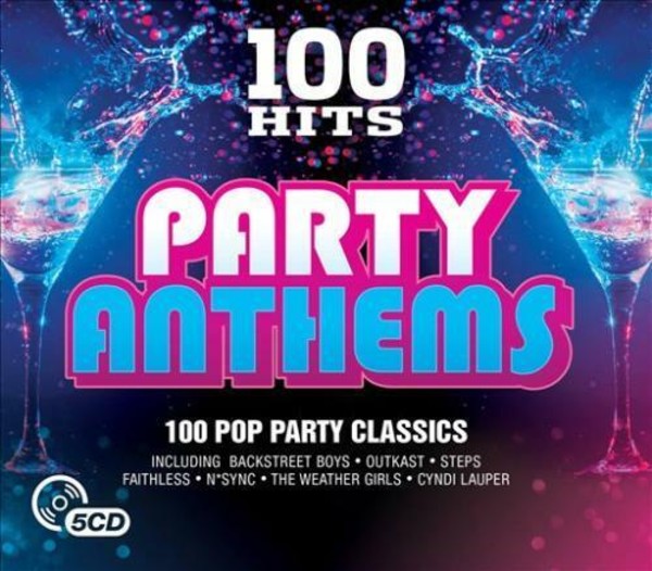 100 Hits - Party Anthems
