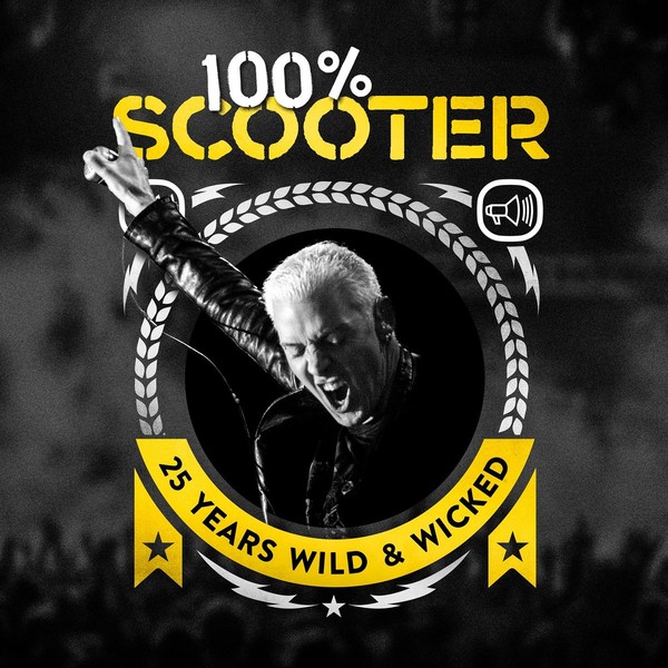 100% Scooter (Limited Edition) 25 Years Wild And Wicked