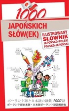 1000 japońskich słów(ek) Ilustrowany słownik japońsko-polski, polsko-japoński