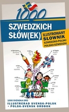 1000 Szwedzkich słów(ek) Ilustrowany słownik szwedzko polski polsko-szwedzki