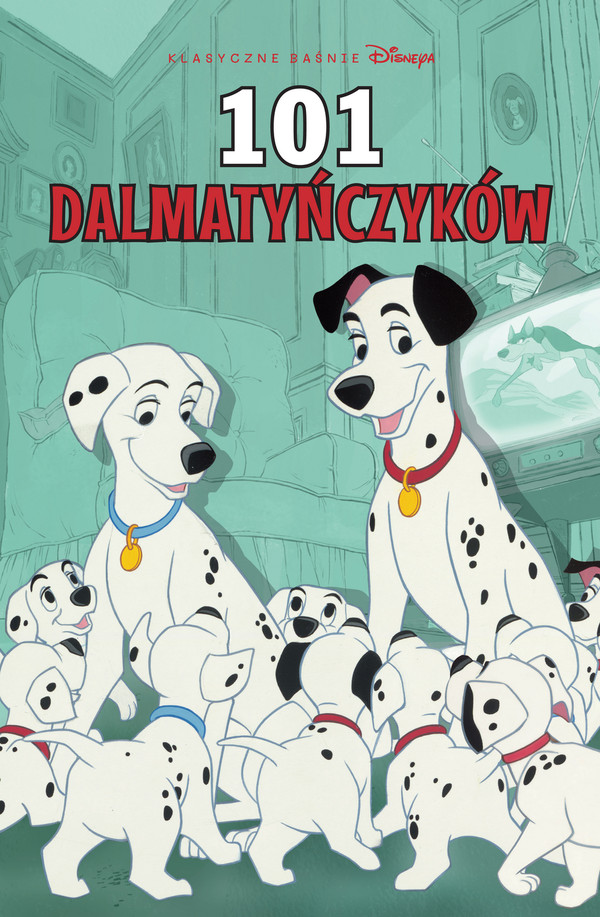 101 dalmatyńczyków Klasyczne baśnie Disneya w komiksie