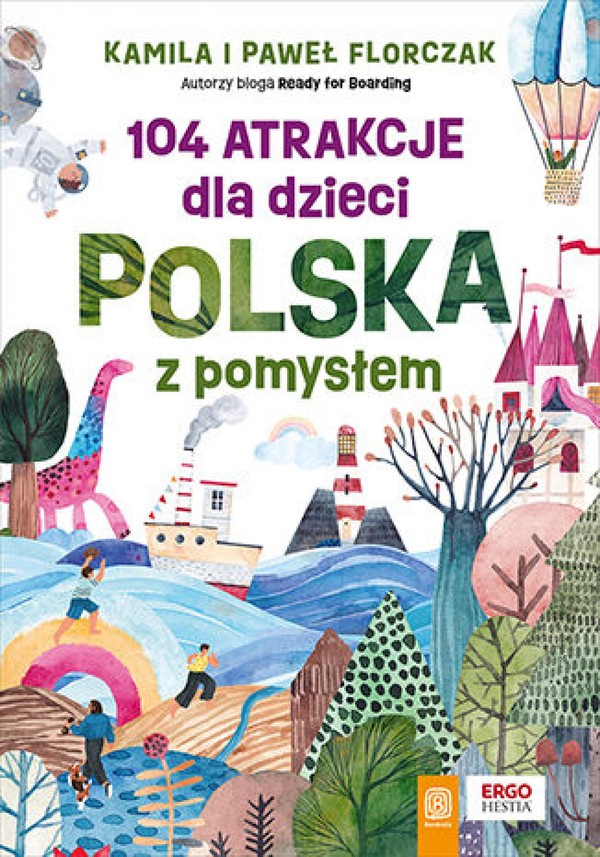 104 atrakcje dla dzieci. Polska z pomysłem - pdf