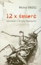 12 x śmierć Opowieść z Krainy Uśmiechu