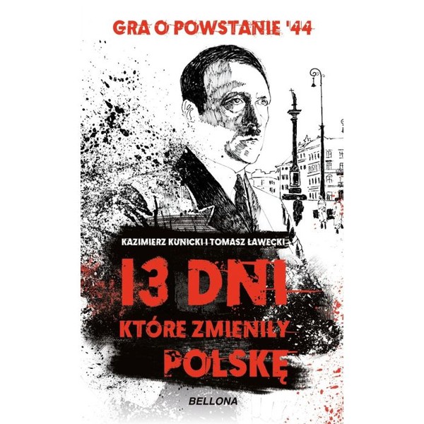 13 dni, które zmieniły Polskę