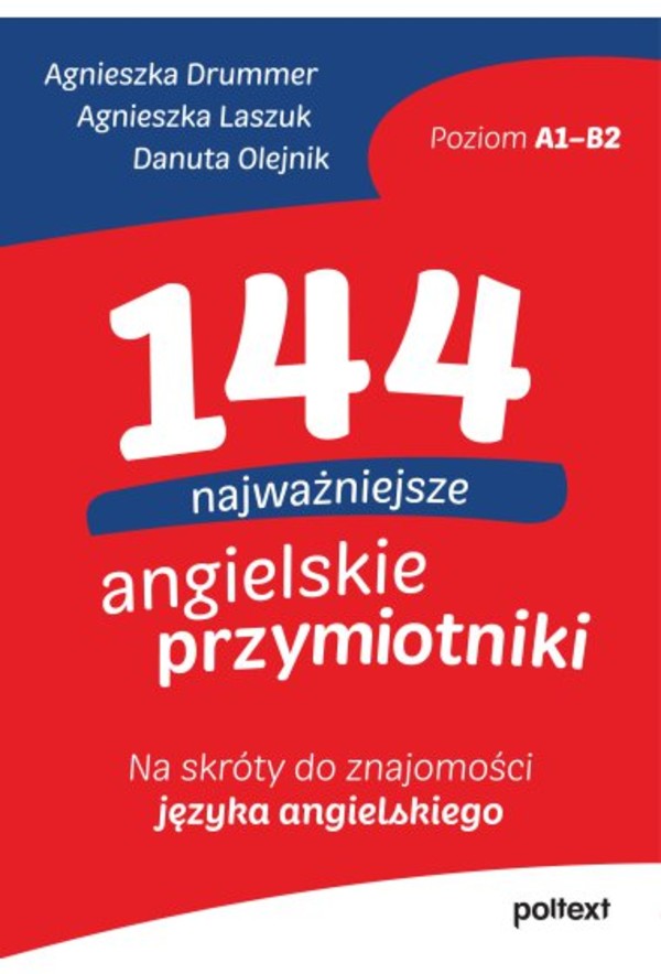 144 najważniejsze angielskie przypmiotniki