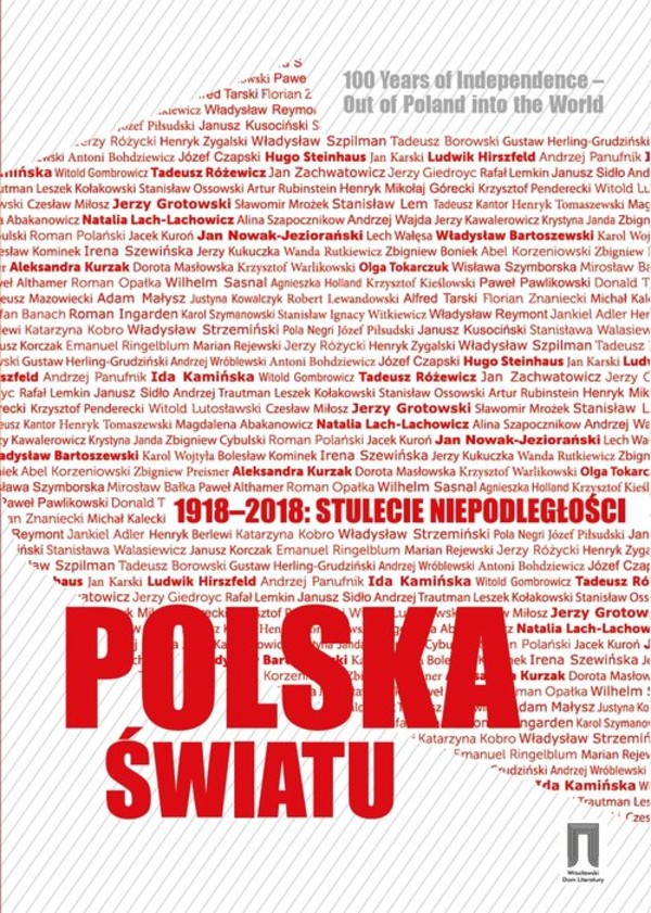Polska światu 1918-2018 stulecie niepodległości