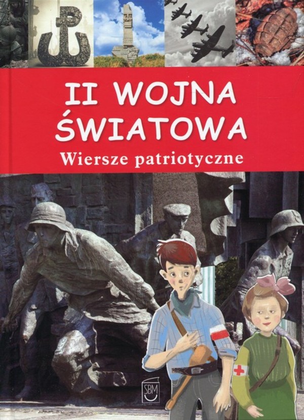 Książki O Ii Wojnie światowej II wojna światowa. Wiersze patriotyczne - Twarda - Książka | Gandalf.com.pl