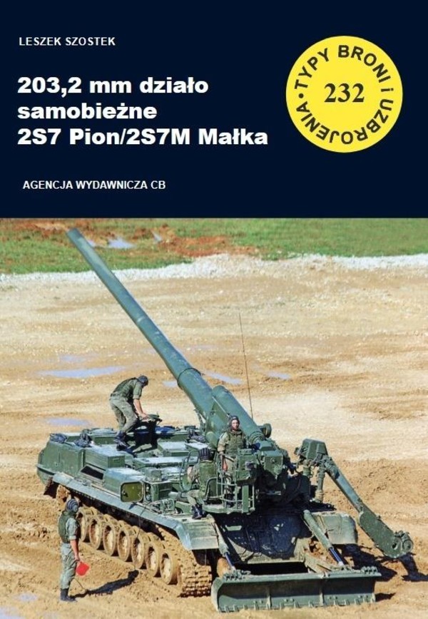 203,2 mm działo samobieżne 2S7 Pion2S7M Małka Typy Broni i Uzbrojenia numer 232