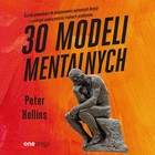 30 modeli mentalnych - Audiobook mp3 Ścieżka prowadząca do podejmowania najlepszych decyzji i szybkiego rozwiązywania trudnych problemów