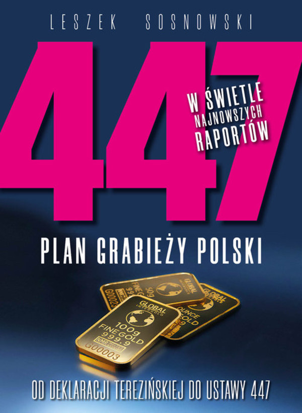 447 Plan grabieży Polski Od deklaracji terezińskiej do ustawy 447