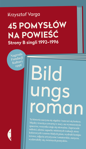 45 pomysłów na powieść. Strony B singli 1992-1996 / Bildungsroman