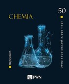 Chemia - mobi, epub 50 idei, które powinieneś znać
