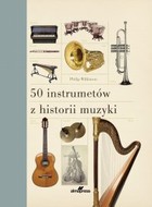 50 instrumentów z historii muzyki - pdf