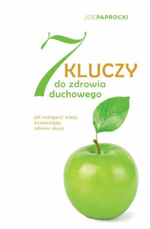 7 kluczy do zdrowia duchowego