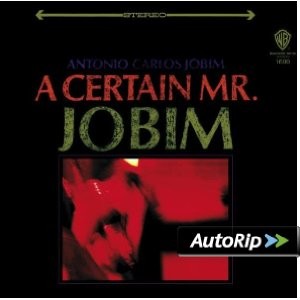 A Certain Mr. Jobim