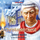A Christmas Carol. Opowieść wigilijna w wersji do nauki języka angielskiego - Audiobook mp3