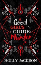 A Good Girls Guide to Murder. Collectors Edition. Book 1