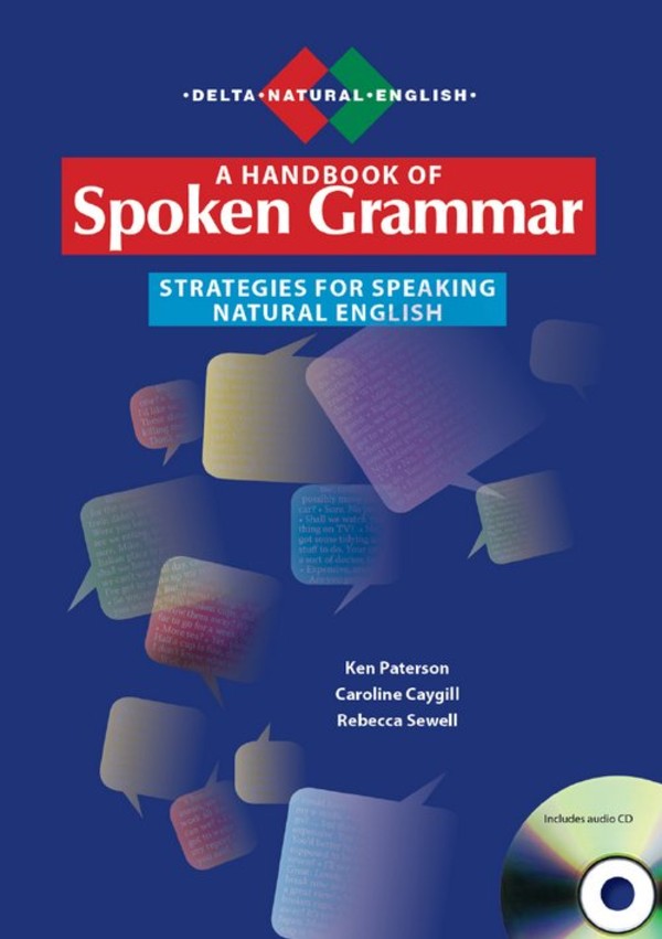 A Handbook of Spoken Grammar. Strategies for Speaking Natural English