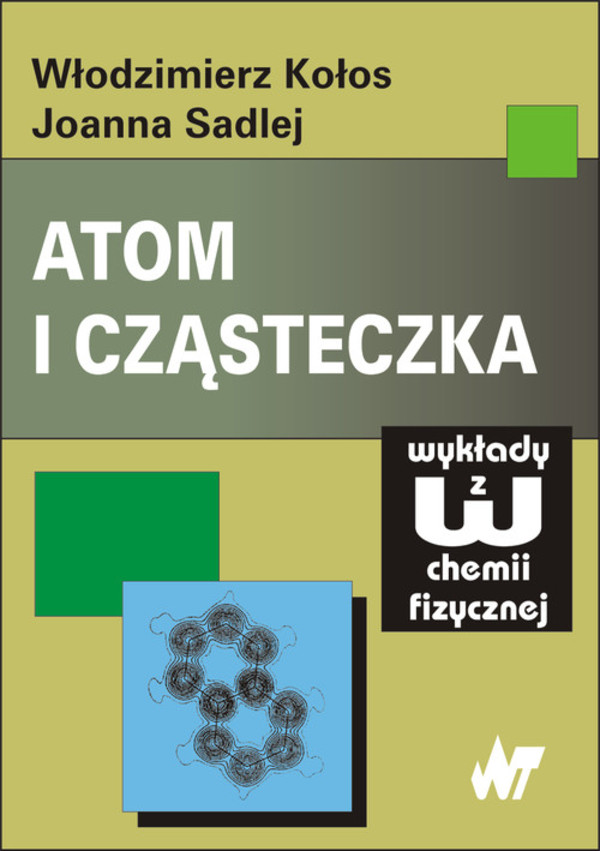 Atom i cząsteczka Wykłady z chemii fizycznej
