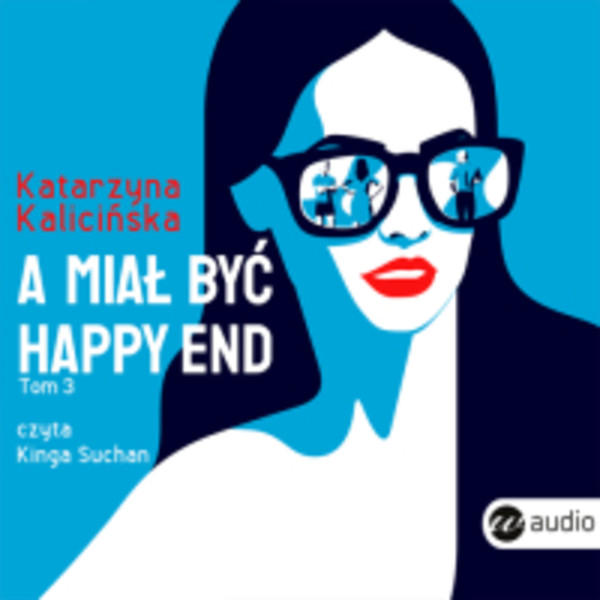 A miał być happy end - Audiobook mp3 Mika tom 3