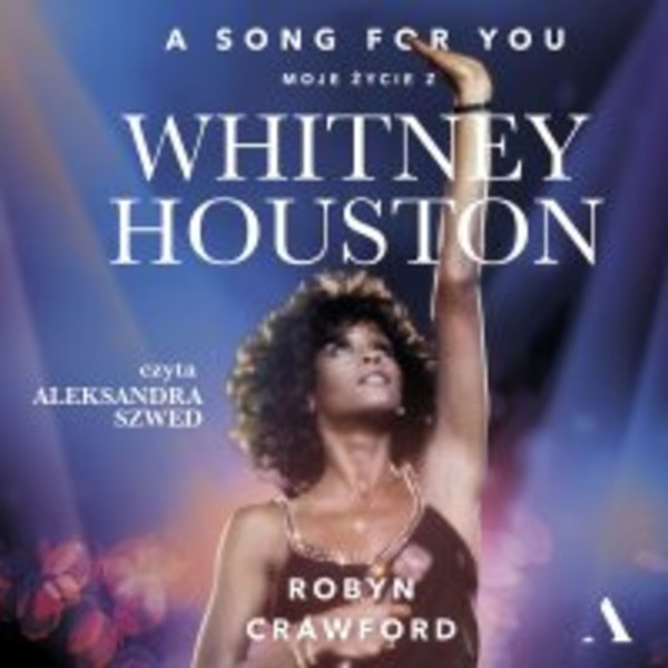 A song for you Moje życie z Whitney Houston - Audiobook mp3