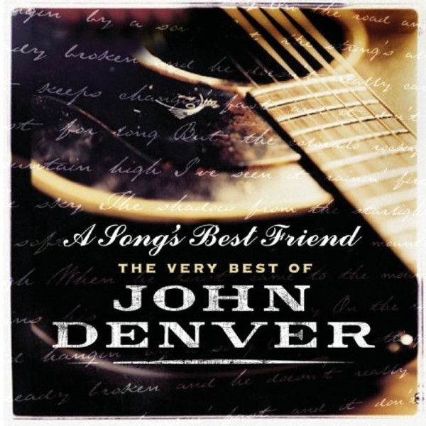 A Song`s Best Friend: The Very Best Of John Denver
