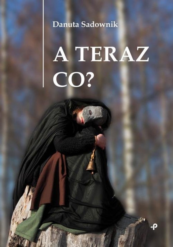 A teraz co?