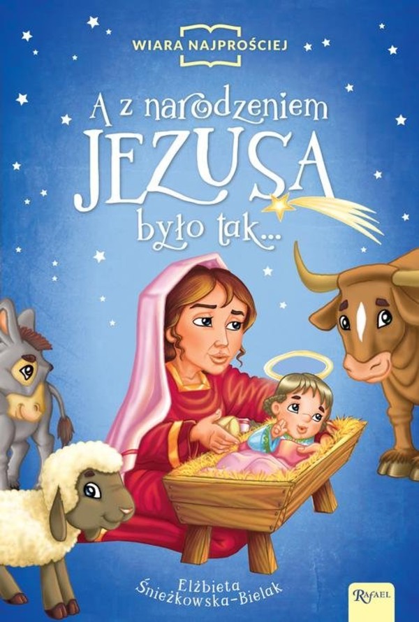 A z narodzeniem Jezusa było tak...