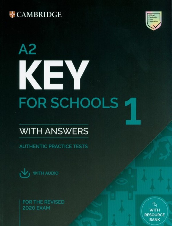 A2 Key for Schools 1 for the Revised 2020 Exam Student`s Book with Answers with Audio