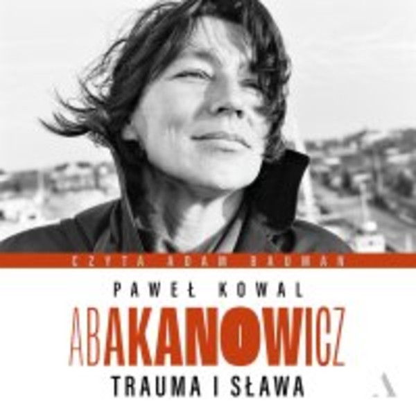 Abakanowicz. Trauma i sława - Audiobook mp3