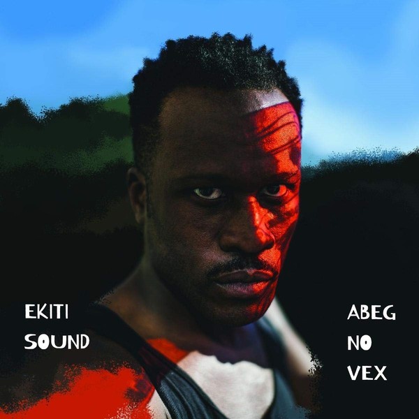 Abeg No Vex (vinyl)
