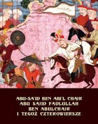 Abu Sajid Fadlullah ben Abulchajr i tegoż czterowiersze - mobi, epub